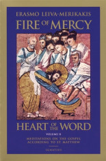 Fire of Mercy Heart of the Word Vol. 2: Meditations on the Gospel According to St. Matthew